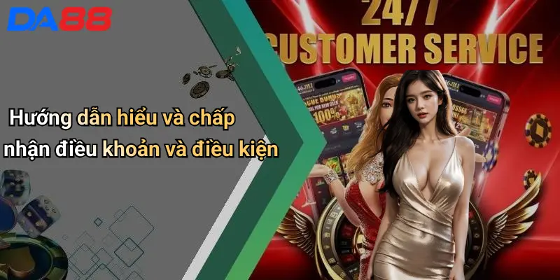 Hướng dẫn hiểu và chấp nhận điều khoản và điều kiện